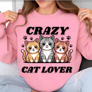 Crazy Cat Lover PNG Sublimation Designs, Cute Cat Png, Crazy Cat Lady Png, Cat Lover Png, Trending Png, T-Shirt Design, Digital Download PNG
