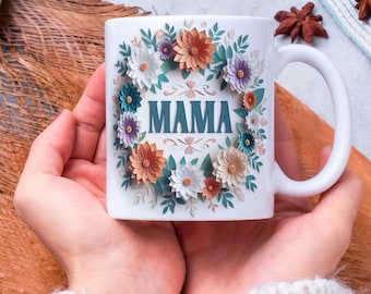 Mama Mug Wrap 11 Oz & 15 Oz Coffee Mug PNG 3D Mug Wrap Mama Png Mother Day Mug Wrap Sublimation Designs Flower Mug Wrap Digital Download PNG