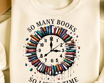 So viele Bücher, so wenig Zeit, PNG, T-Shirt-Design, Sublimationsdesigns für Bücherwürmer, Buchliebhaber Png, Bücher Png, sofortiger digitaler Download, DTF