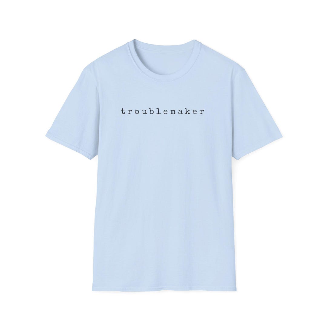 Troublemaker Text Troublemaker Text Minimalist T-shirt | Lowercase Typewriter Font - Etsy