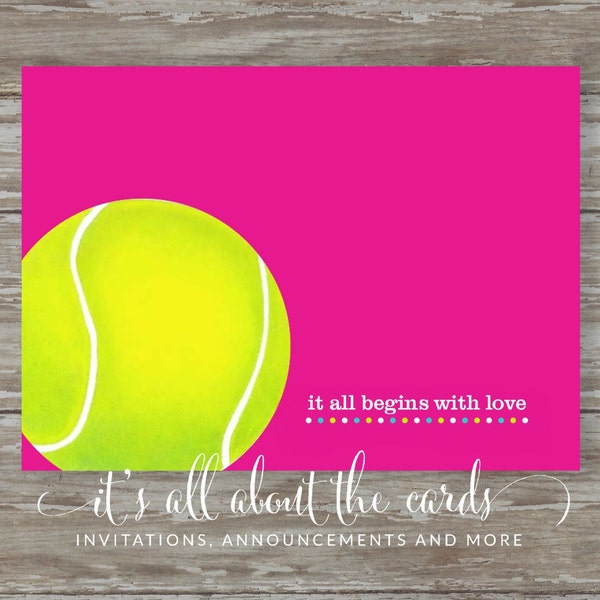 Set of 6 - 5 x 7 FLAT Tennis note cards with envelopes-It all begins with love
