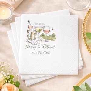 May include: A stack of white paper napkins featuring a printed illustration of a wine bottle, a martini glass with olives, a wine glass, a golf ball, and a golf flag on a green. The text reads Est. 2026, Harry is Retired, and Let's Par-Tee!