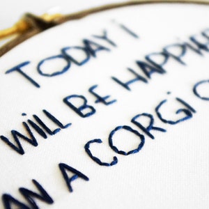 Embroidery Pattern Today I Will Be Happier Than A Corgi On Stilts Downloadable PDF, Instant Download for Hand Embroidery image 3