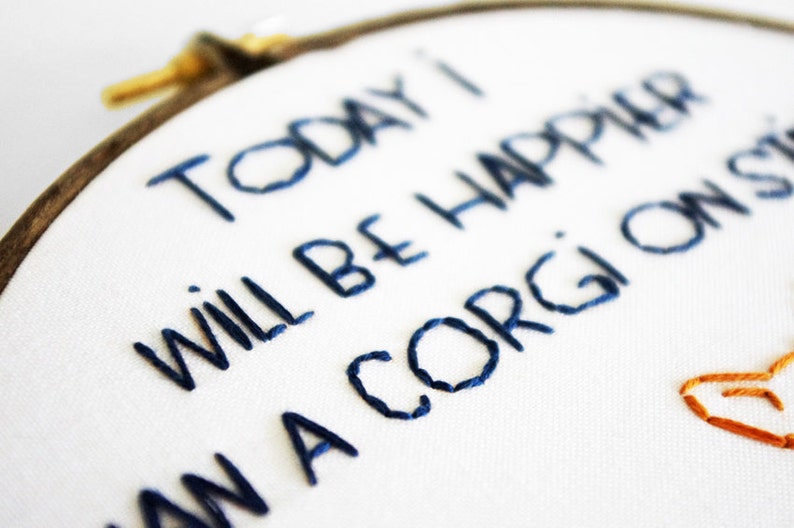 Embroidery Pattern Today I Will Be Happier Than A Corgi On Stilts Downloadable PDF, Instant Download for Hand Embroidery image 3