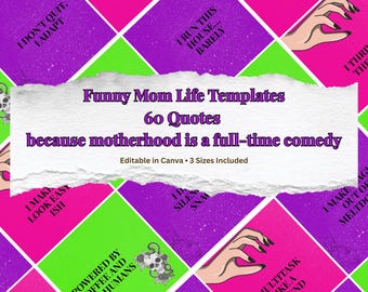 Funny Mom Life Instagram Templates | 60 Witty Mama Quotes | Relatable Motherhood Posts | Canva Social Media Templates | 3 Sizes Included