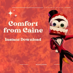 Puede incluir: Imagen de arte digital que presenta un personaje de dibujos animados con cabeza en forma de diente, vistiendo un esmoquin rojo y sombrero de copa, sosteniendo una varita. El texto "Comfort from Caine" y "Instant Download" están sobre un fondo rojo.