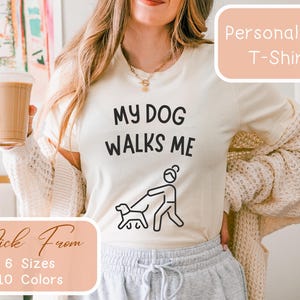 My Dog Walks Me Shirt | Funny Dog Walking Tee | Dog Mom Dad Gift | Pet Humor T-Shirt | Leash Struggle Graphic Tee