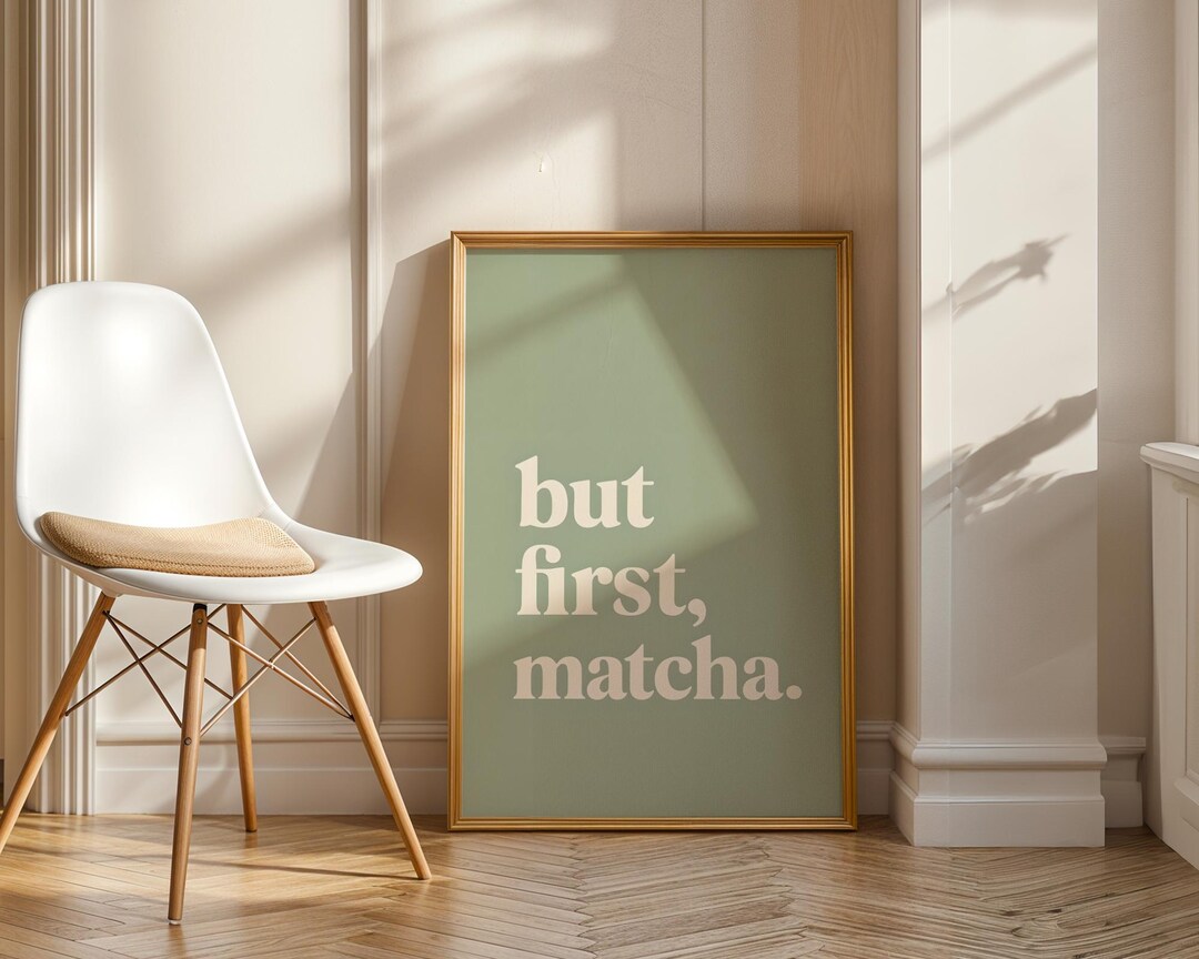 But First, Matcha - Printable Wall Art, Digital Download, Minimalist ...