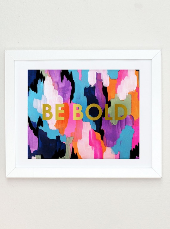 Be bold, faux gold foil print, abstract acrylic art print, abstract nursery art Girls Nursery Decor Gold Office Decor, Pink Gold Nursery Art