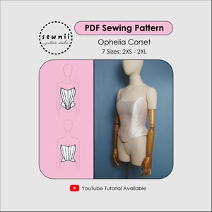 Op de afbeelding: Een PDF-naaipatroon voor het Ophelia-corset, verkrijgbaar in 7 maten van 2XS tot 2XL. De afbeelding toont een technische lijntekening van de voor- en achterkant van het corset, naast een crèmekleurig corset op een paspop.