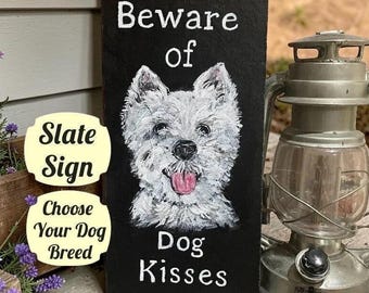 Handpainted Slate Beware of Dog Kisses Sign, Customizable Pet Gift, Cute Beware of Dog Sign, Dog Lover Gift, Pet Owner Gifts