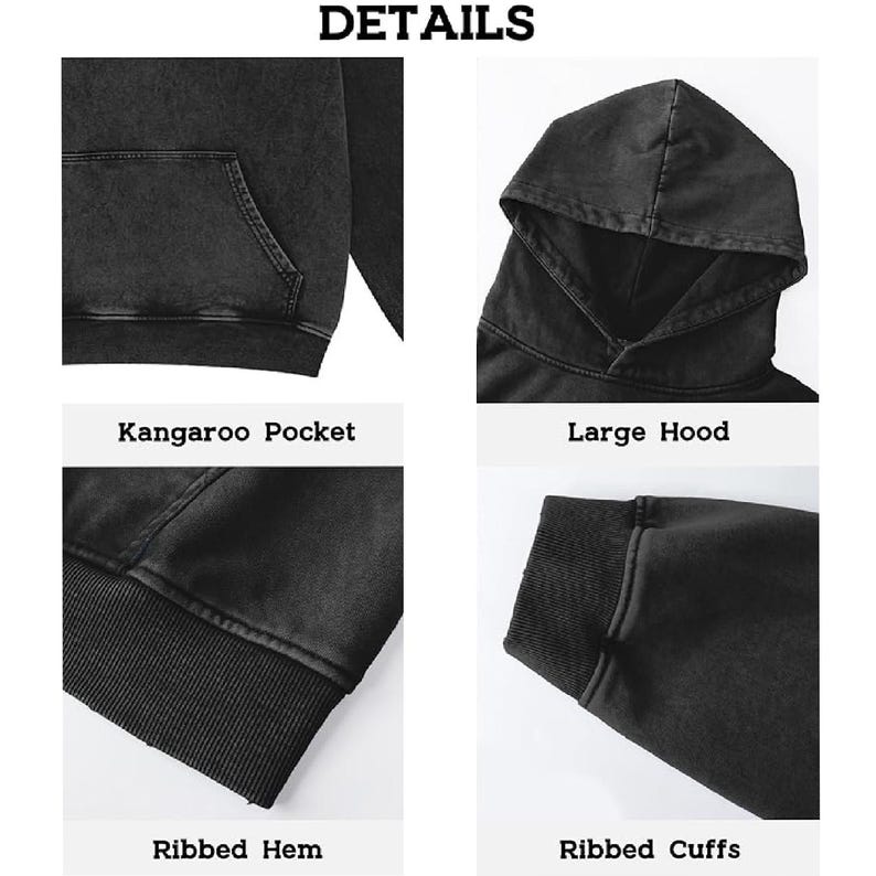 May include: Close-up details of a black hoodie. Features include a kangaroo pocket, large hood, ribbed hem, and ribbed cuffs. The word "DETAILS" is at the top of the image. The hoodie has a washed, vintage look.