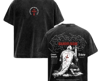 May include: Black, acid-wash t-shirt with a red cross graphic and the text "IT'S YOUR ACTIONS AND NOT YOUR TITLES". The back features a knight illustration with the word "SURPASS".