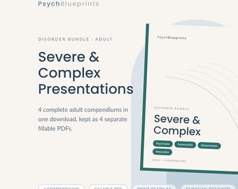 May include: A digital document bundle titled PsychBlueprints: Severe & Complex Presentations. It includes 4 fillable PDF compendiums for adults, featuring dark green accents and text labels for Psychosis, Personality, Dissociation, and Neurodev.