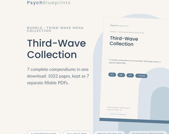May include: A digital product bundle titled PsychBlueprints Third-Wave Mega Collection. It includes 7 complete compendiums totaling 1022 pages as fillable PDFs. The design features dark blue text on a light cream background with labels for ACT, DBT, CFT, and 4 more.