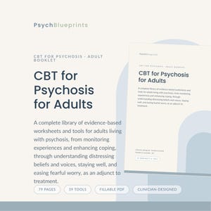 Op de afbeelding: Een digitaal boekje getiteld CBT for Psychosis for Adults van PsychBlueprints. Het document bevat 79 pagina's en 39 tools, gepresenteerd als een invulbare PDF. Het wordt beschreven als een bibliotheek met evidence-based werkbladen voor volwassenen.