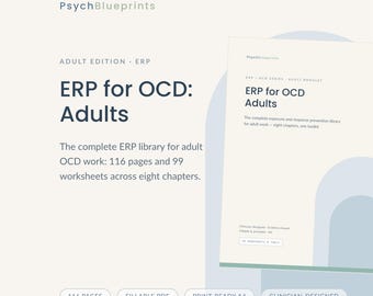May include: A digital booklet titled PsychBlueprints ERP for OCD: Adults. The cover features dark blue text on a cream background, detailing 116 pages, 99 worksheets, and eight chapters. Bottom labels indicate 116 pages, fillable PDF, print-ready A4.