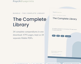 May include: A digital product bundle titled PsychBlueprints The Complete Library, featuring 34 fillable PDF compendiums totaling 4791 pages. The graphic includes text labels for 34 compendiums, fillable PDF, print-ready A4, and clinician-designed.