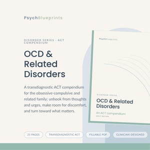 OCD & Related Disorders ACT Worksheets | Transdiagnostic Acceptance and Commitment Toolkit: Defusion, Willingness, Values | Fillable PDF