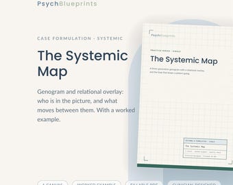 May include: A PsychBlueprints document titled The Systemic Map, featuring a grid background, a three-generation genogram description, and a relational overlay. The document includes a worked example, fillable PDF format, and is clinician-designed.