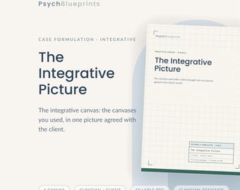 May include: A PsychBlueprints document titled The Integrative Picture, featuring a grid-lined page with the text Case Formulation - Integrative. The document includes a fillable PDF section, clinician-designed labels, and space for one canvas.