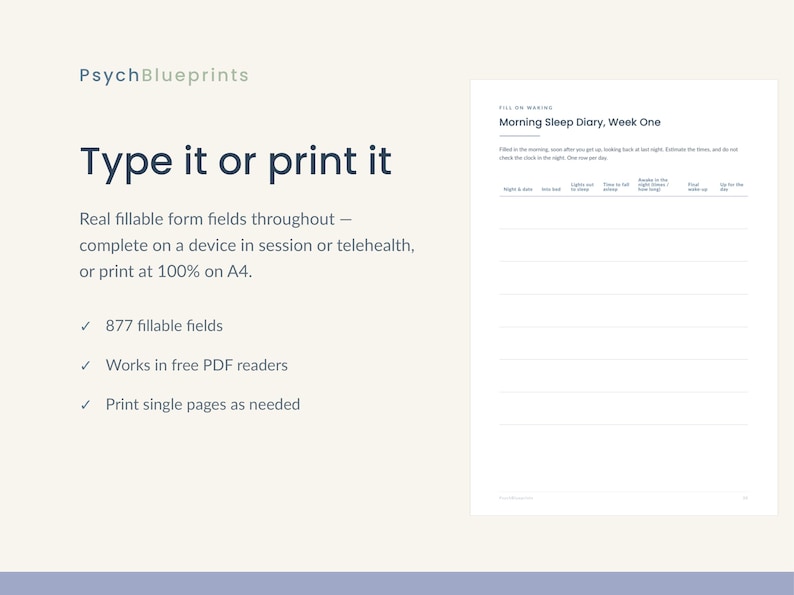 May include: A digital Morning Sleep Diary form by PsychBlueprints featuring fillable fields for tracking sleep data. The document includes headers for time to bed, lights out, time to fall asleep, and wake up times, designed for device use or A4 printing.