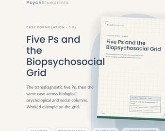 May include: A digital document titled PsychBlueprints Five Ps and the Biopsychosocial Grid. The page features a grid layout for case formulation, including sections for biological, psychological, and social factors, with text labels and a worked example.