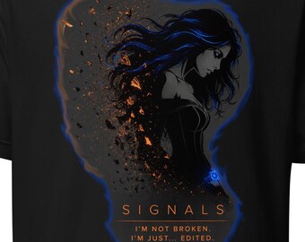 Dark Fantasy Graphic Shirt – I’m Not Broken, I’m Just Edited, Signal 5817