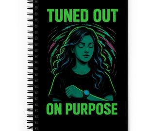 Tuned Out on Purpose Spiral Notebook – Dark Sci-Fi Dotted Journal
