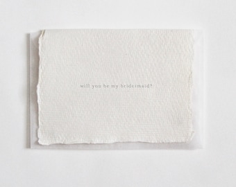 Will You Be my Bridesmaid?, Letterpress Mini Card on Handmade Paper