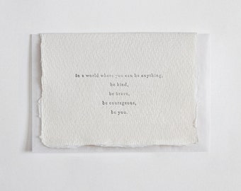 You Can Be Anything, Letterpress Mini Card on Handmade Paper