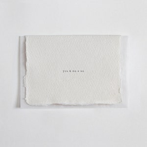 You + Me = We, Happy Birthday, Letterpress Mini Card on Handmade Paper