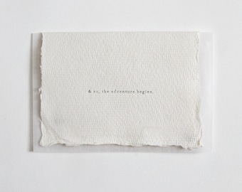 Et donc l’aventure commence, Letterpress Mini Card sur papier fait main