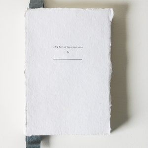 A Big Book of Important Notes, Letterpress Notebook, Blank Notebook on Handmade Paper