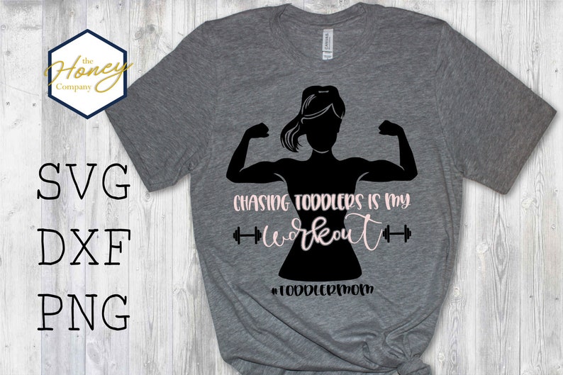 Download Chasing Toddlers is My Workout SVG PNG DXF Funny Mom ...