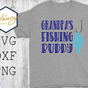 Free Free 198 Grandpa&#039;s Fishing Buddy Svg Free SVG PNG EPS DXF File