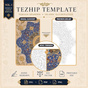 May include: A digital template titled Vol. I Tezhip Template Persian Shamseh Islamic Illumination. It displays an original manuscript with blue and gold floral patterns, a precision line art version, and a detail comparison circle. Includes SVG, PDF, and PNG icons.