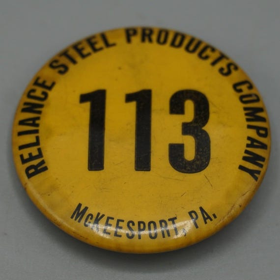 Vintage Reliance Steel Products Co McKeesport PA Employee Badge Pin 113 Yellow