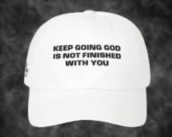 Sinner Saved Christian graphic design God is not finished Classic Dad Cap
