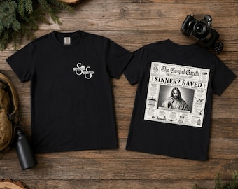 Sinner Saved Shirt, Christian Graphic Tee with Gospel Gazette Back Print