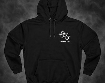 Christian Hoodie, Sinners & Saved John 8:36 Heavyweight Fleece Pullover