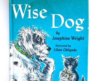 Vintage 1960's Wise Dog by Josephine Wright Super Cute Kids Book!