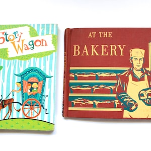 Vintage 1950&#39;s-60&#39;s &quot;Story Wagon&quot; and &quot;At The Bakery&quot; Kids Book! Vintage Educational Book! 1950s School Books