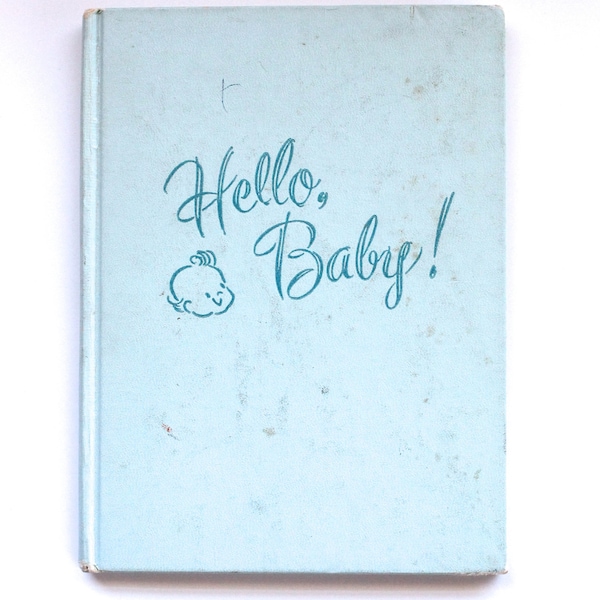 Vintage 1950's "Hello, Baby!" Super Cute Baby Book!