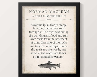 Norman Maclean Quote Poster – A River Runs Through It Print