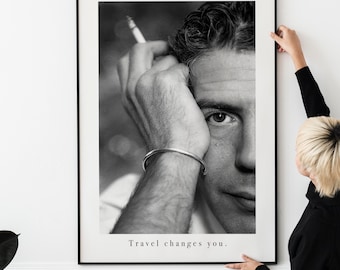 Anthony Bourdain Quote Print, Travel Changes You Quote Print 12x16 FRAMED
