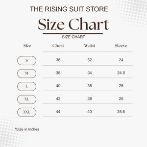 May include: A size chart from "The Rising Suit Store" with measurements in inches. The chart lists sizes S to XXL, with corresponding chest, waist, and sleeve measurements. The text "Size Chart" is prominently displayed at the top.
