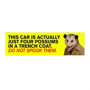 This Car is Driven By Possums Bumper Sticker | Humorous Car Decal | Funny | Laptop Sticker | Vinyl Decal | Humor | Joke