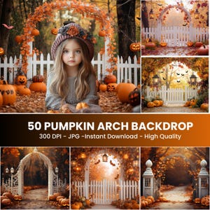 May include: A collection of Halloween-themed digital backdrops featuring white picket fences, pumpkin arches, and fall foliage. The images include pumpkins, lanterns, and a young girl in a knitted hat. Text on the image reads "50 PUMPKIN ARCH BACKDROP".
