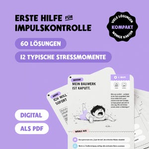May include: A digital PDF product with the title "ERSTE HILFE FÜR IMPULSKONTROLLE" (First Aid for Impulse Control). The product features 60 solutions for 12 typical stress moments. The image includes a crying cartoon character and text in German.